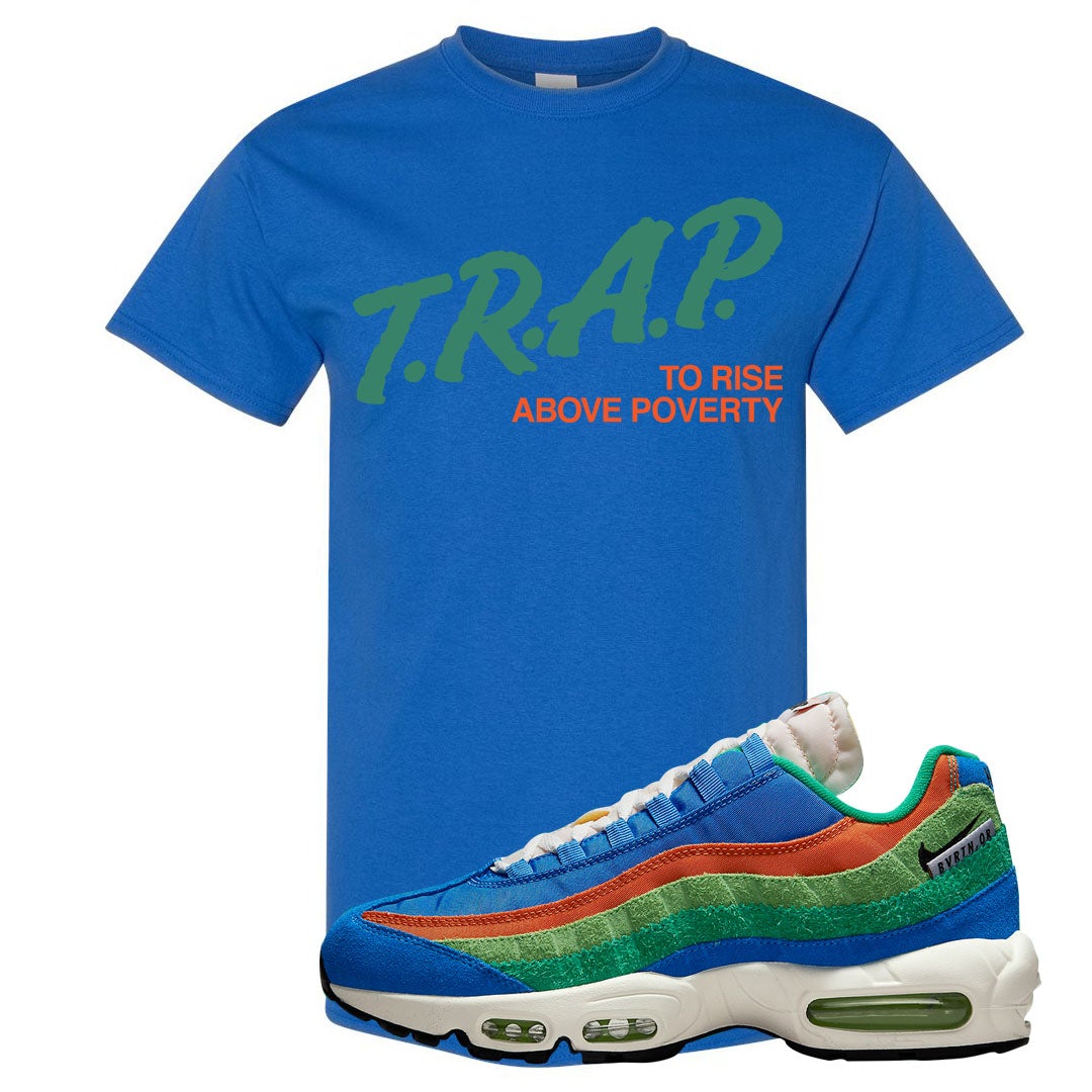 Light Blue Green AMRC 95s T Shirt | Trap To Rise Above Poverty, Royal Blue