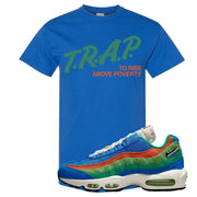 Light Blue Green AMRC 95s T Shirt | Trap To Rise Above Poverty, Royal Blue