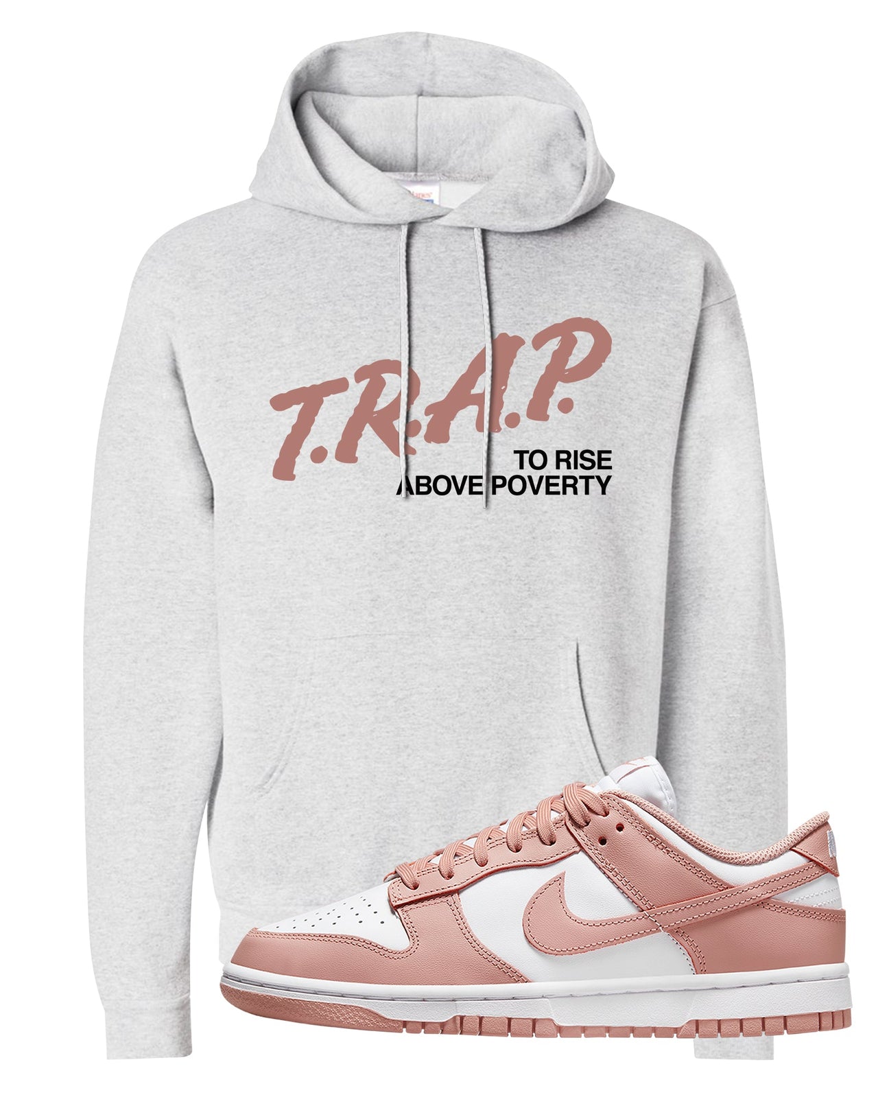Rose Whisper Low Dunks Hoodie | Trap To Rise Above Poverty, Ash