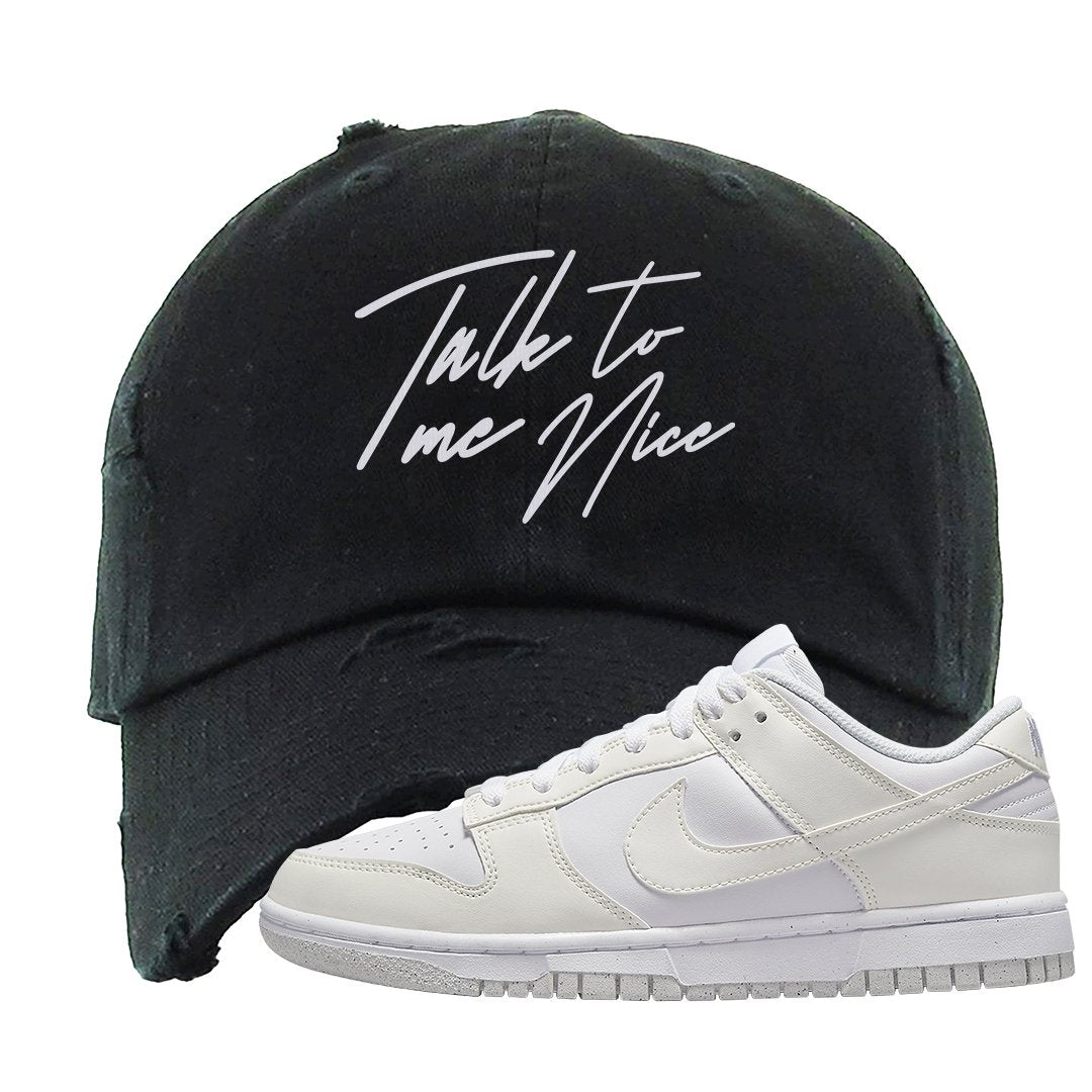 Next Nature White Low Dunks Distressed Dad Hat | Talk To Me Nice, Black