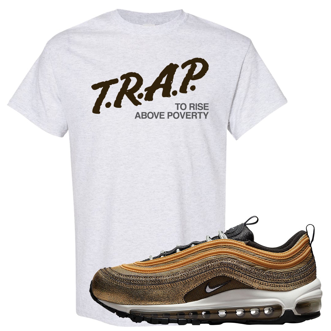 Golden Gals 97s T Shirt | Trap To Rise Above Poverty, Ash