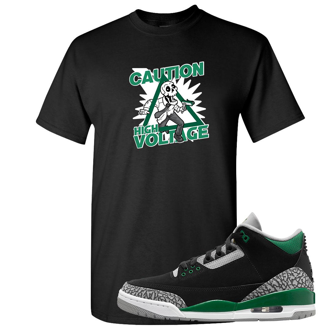 Pine Green 3s T Shirt | Caution High Voltage, Black