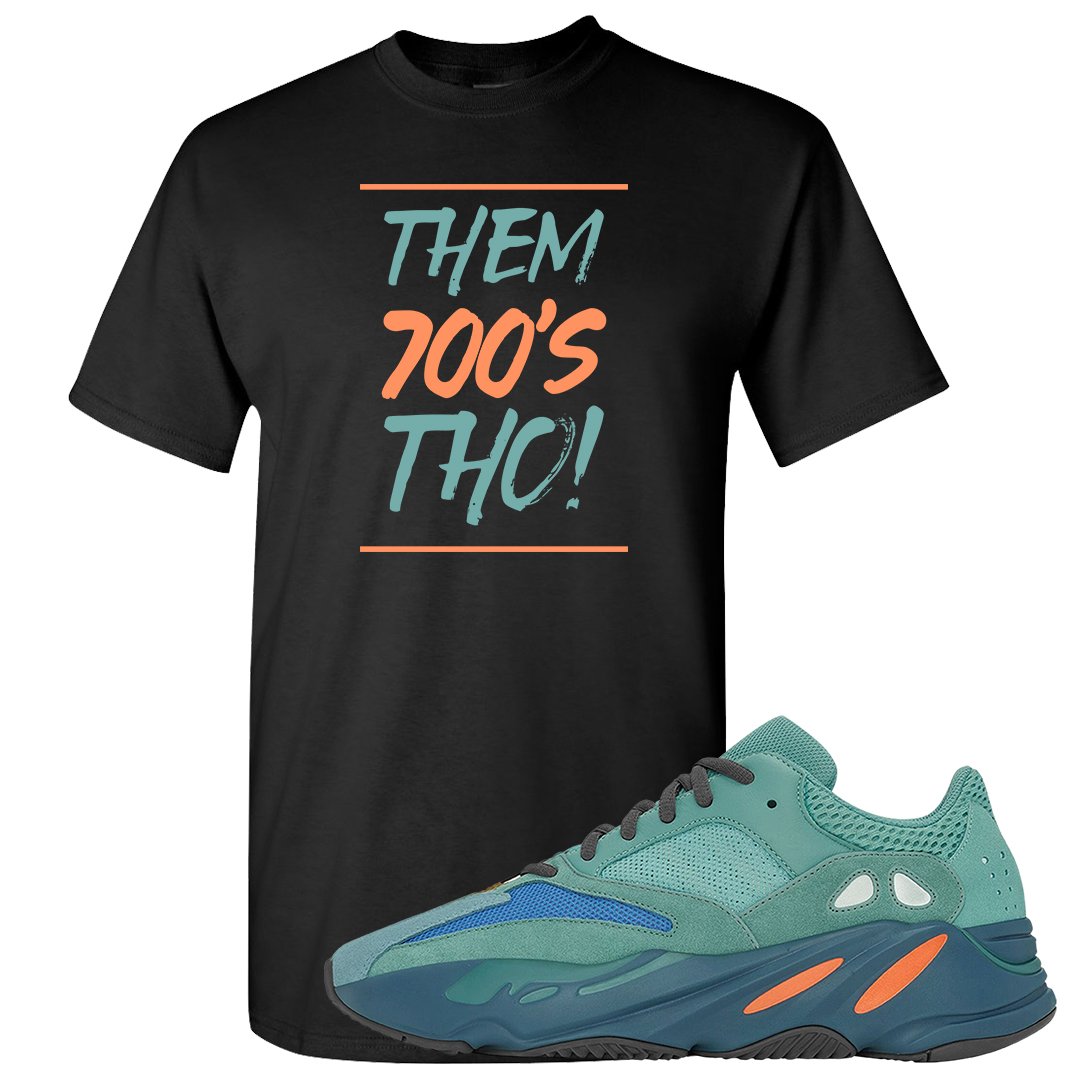 Faded Azure 700s T Shirt | Them 700's Tho, Black