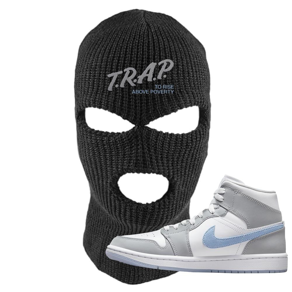 Air Jordan 1 Mid Grey Ice Blue Ski Mask | Trap To Rise Above Poverty, Black