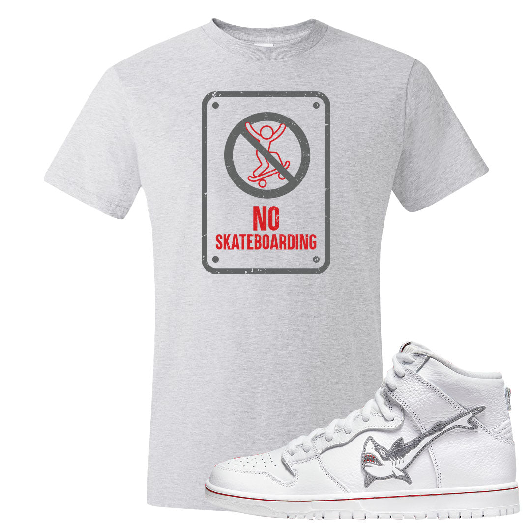 Shark High Dunks T Shirt | No Skating Sign, Ash