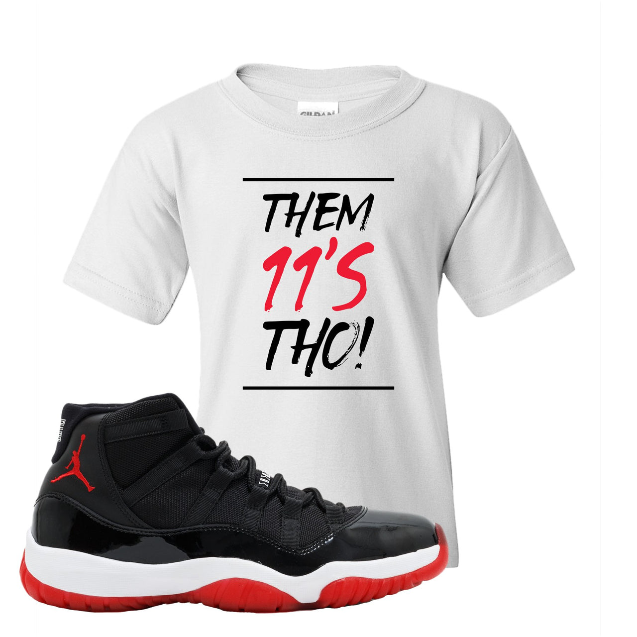 Jordan 11 Bred Them 11s Tho! White Sneaker Hook Up Kid's T-Shirt