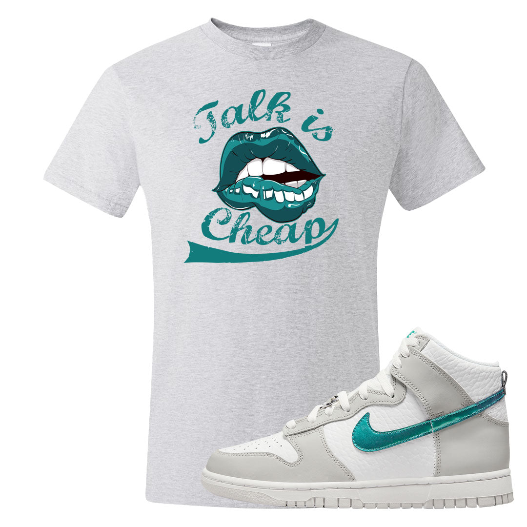 White Grey Turquoise High Dunks T Shirt | Talk Is Cheap, Ash