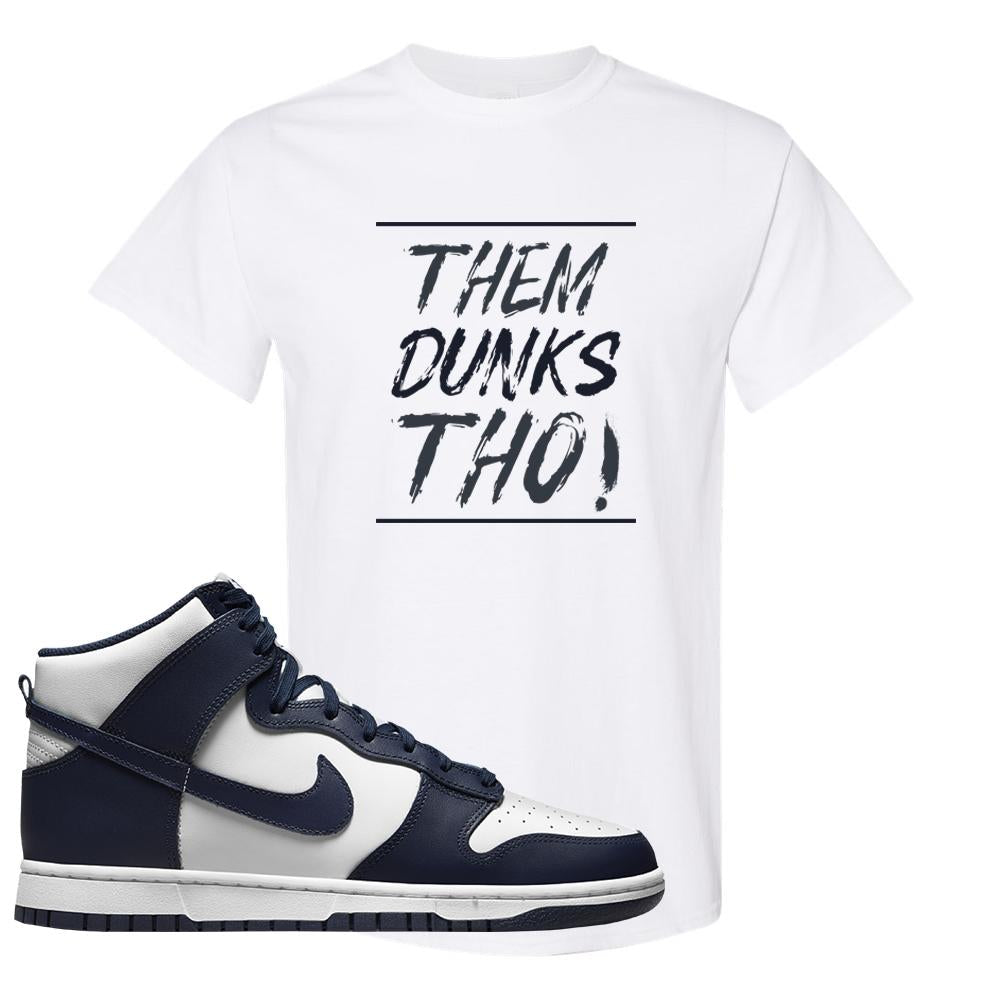 Midnight Navy High Dunks T Shirt | Them Dunks Tho, White