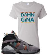 Jordan 8 N7 Pendleton Damn Gina Ice Gray Sneaker Hook Up Women's T-Shirt