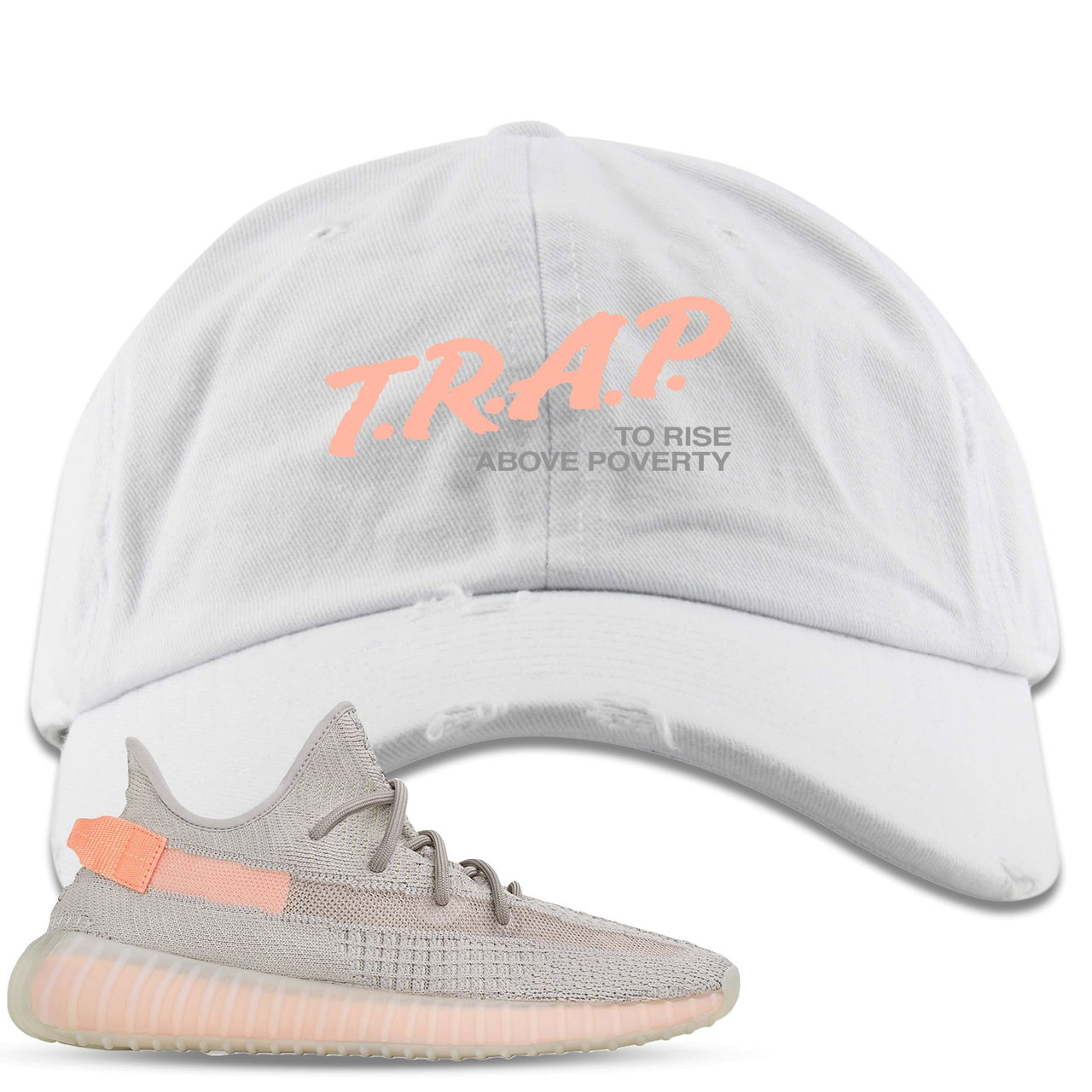 True Form v2 350s Distressed Dad Hat | Trap To Rise Above Poverty, White