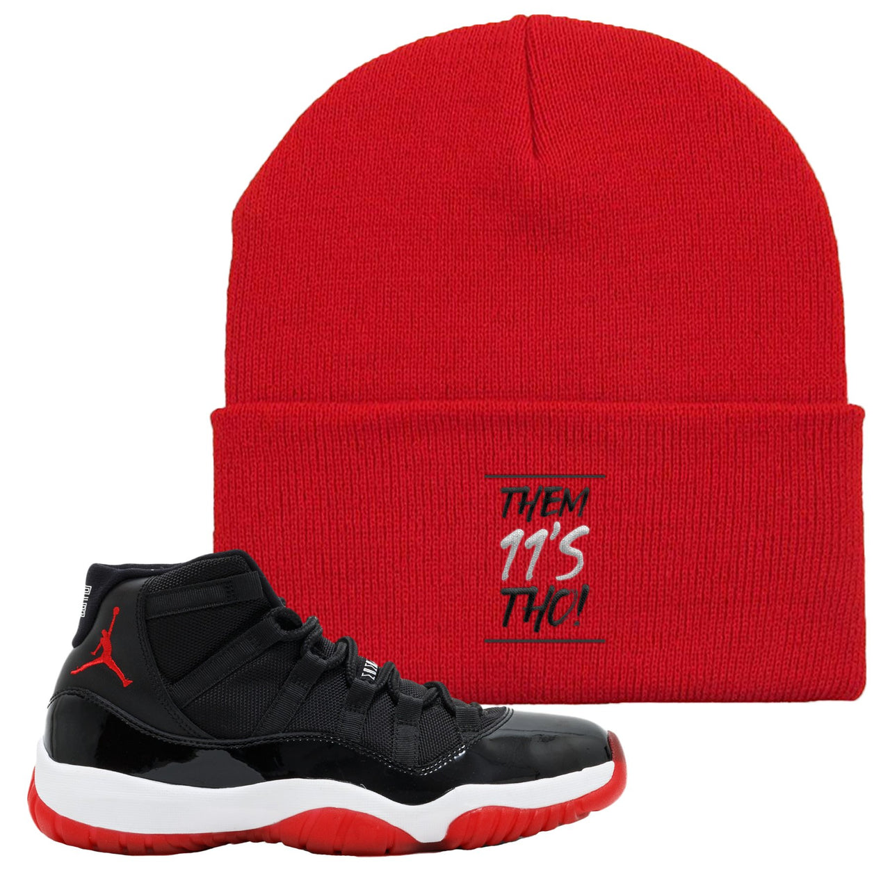 Jordan 11 Bred Them 11s Tho! Red Sneaker Hook Up Beanie