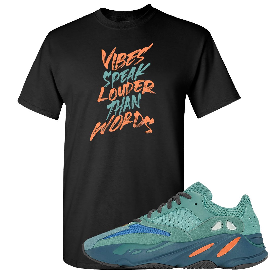 Faded Azure 700s T Shirt | Vibes Speak Louder Than Words, Black