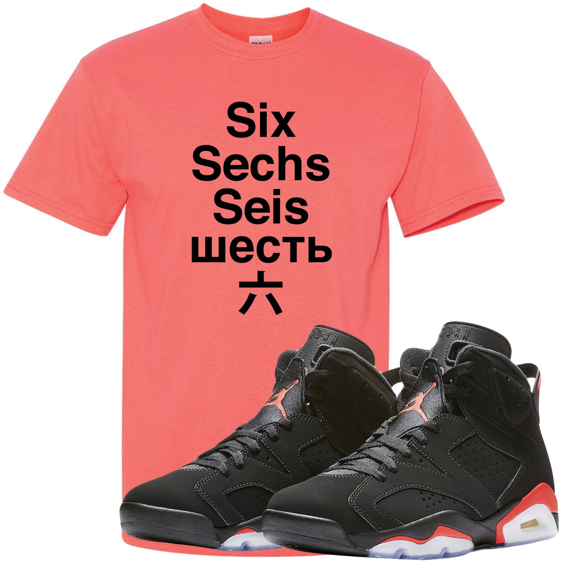 The Jordan 6 Infrared Sneaker Matching Tee is custom designed to perfectly match the retro Jordan 6 Infrared sneakers from Nike.