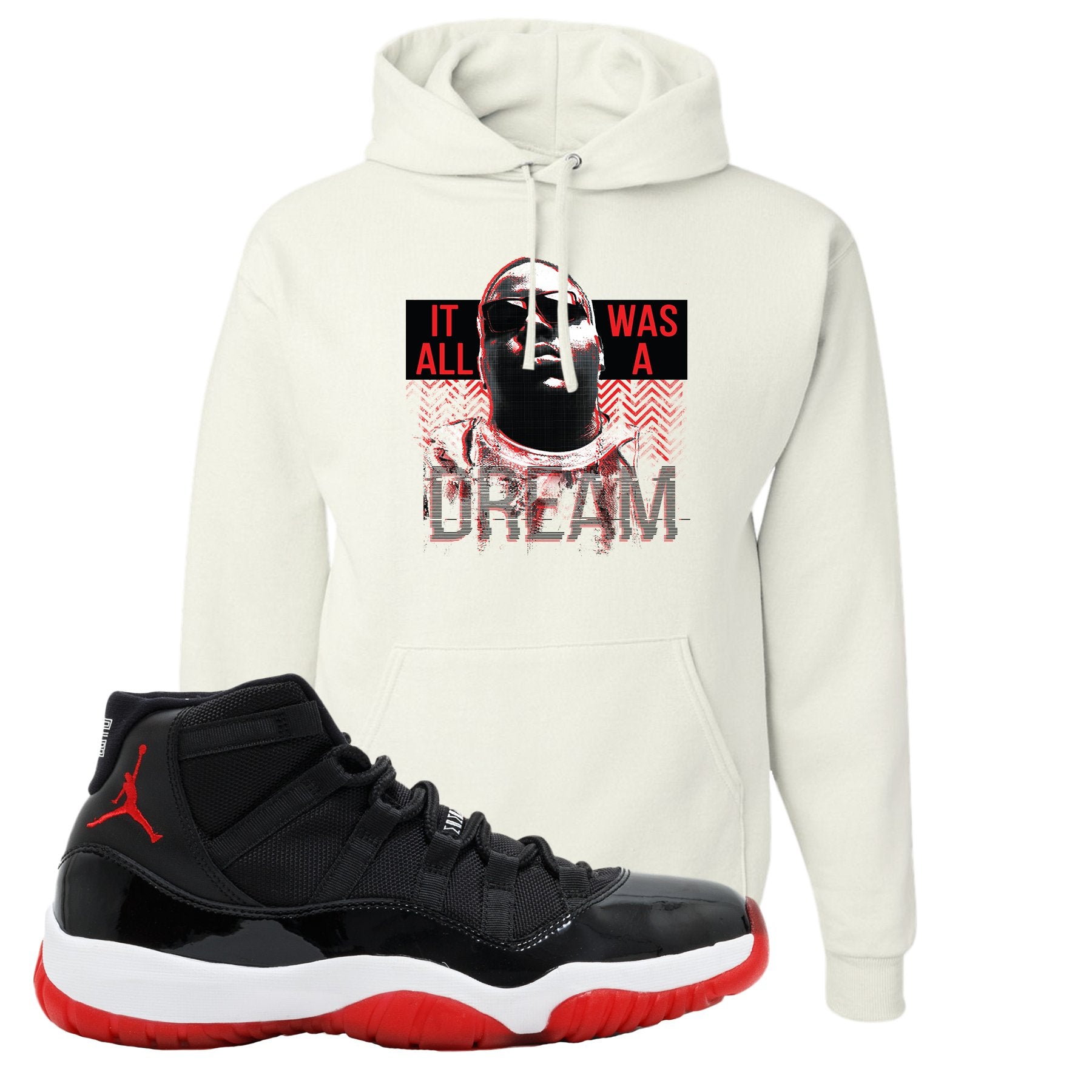 Jordan 11 Bred It Was All A Dream White Sneaker Hook Up Pullover Hoodie