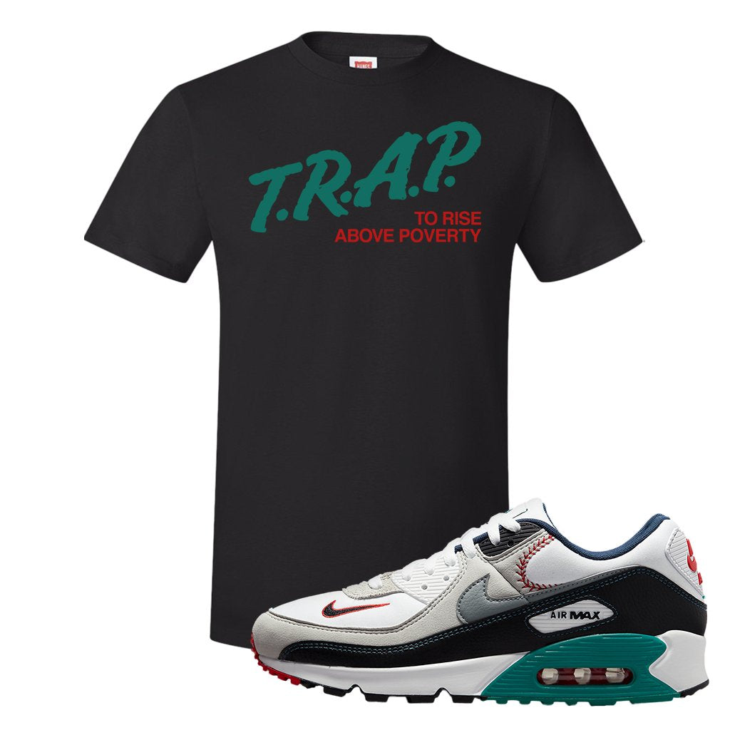 Air Max 90 Backward Cap T Shirt | Trap To Rise Above Poverty, Black