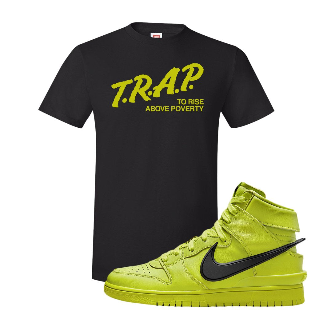 Atomic Green High Dunks T Shirt | Trap To Rise Above Poverty, Black
