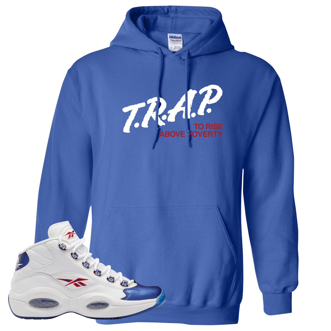 Blue Toe Question Mids Hoodie | Trap To Rise Above Poverty, Royal
