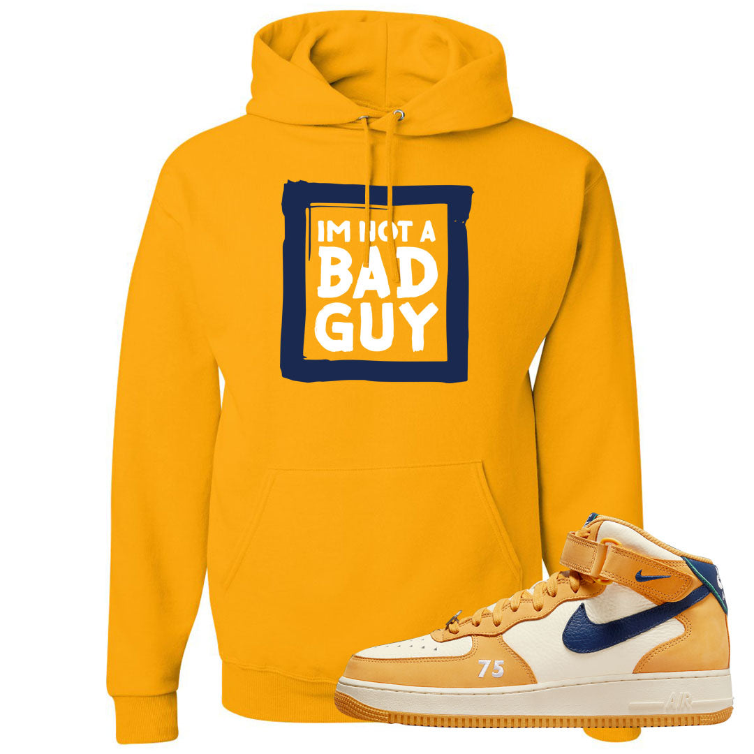 Pollen Paris Mid AF 1s Hoodie | I'm Not A Bad Guy, Gold