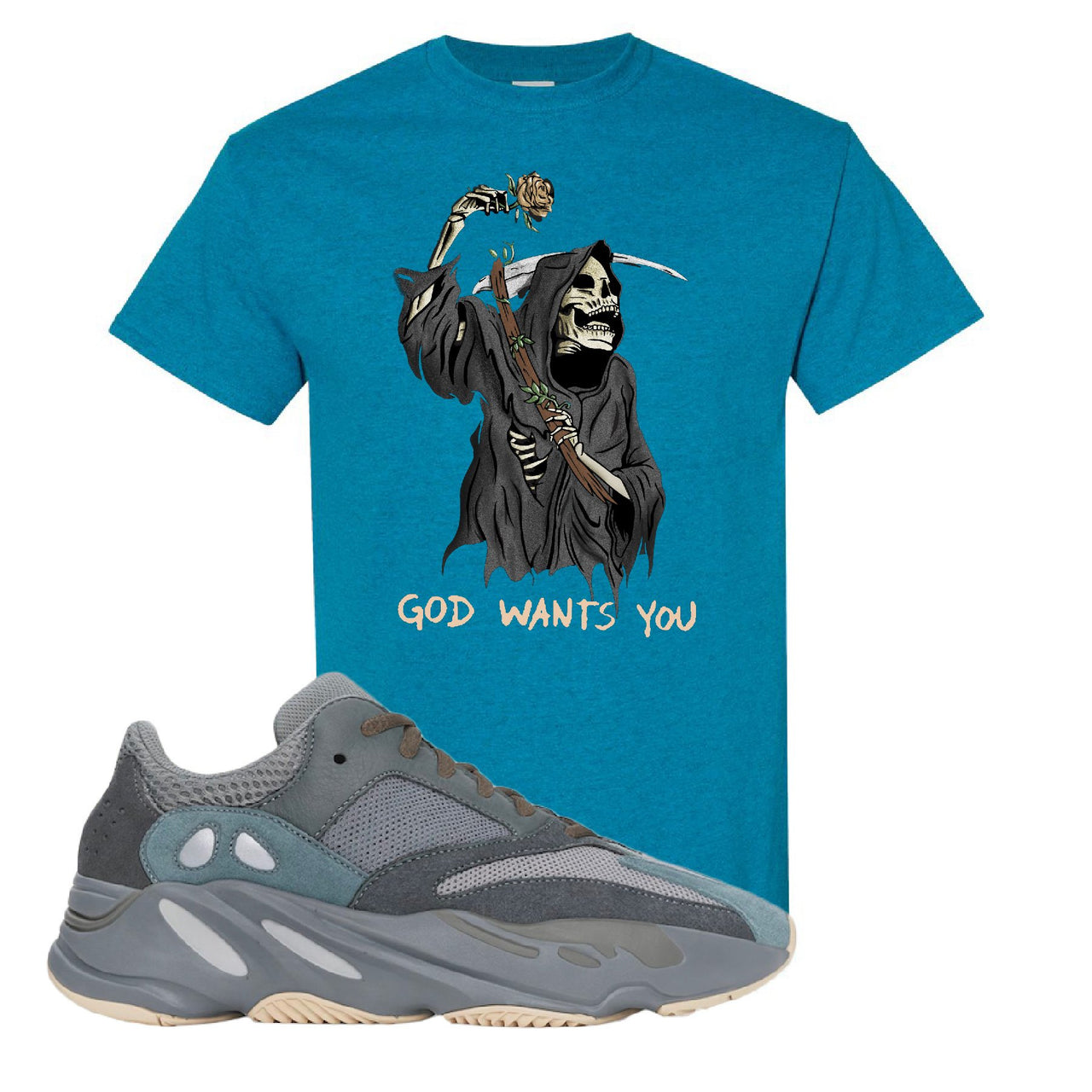 Yeezy Boost 700 Teal Blue God Wants You Reaper Antique Saphire Sneaker Hook Up T-Shirt