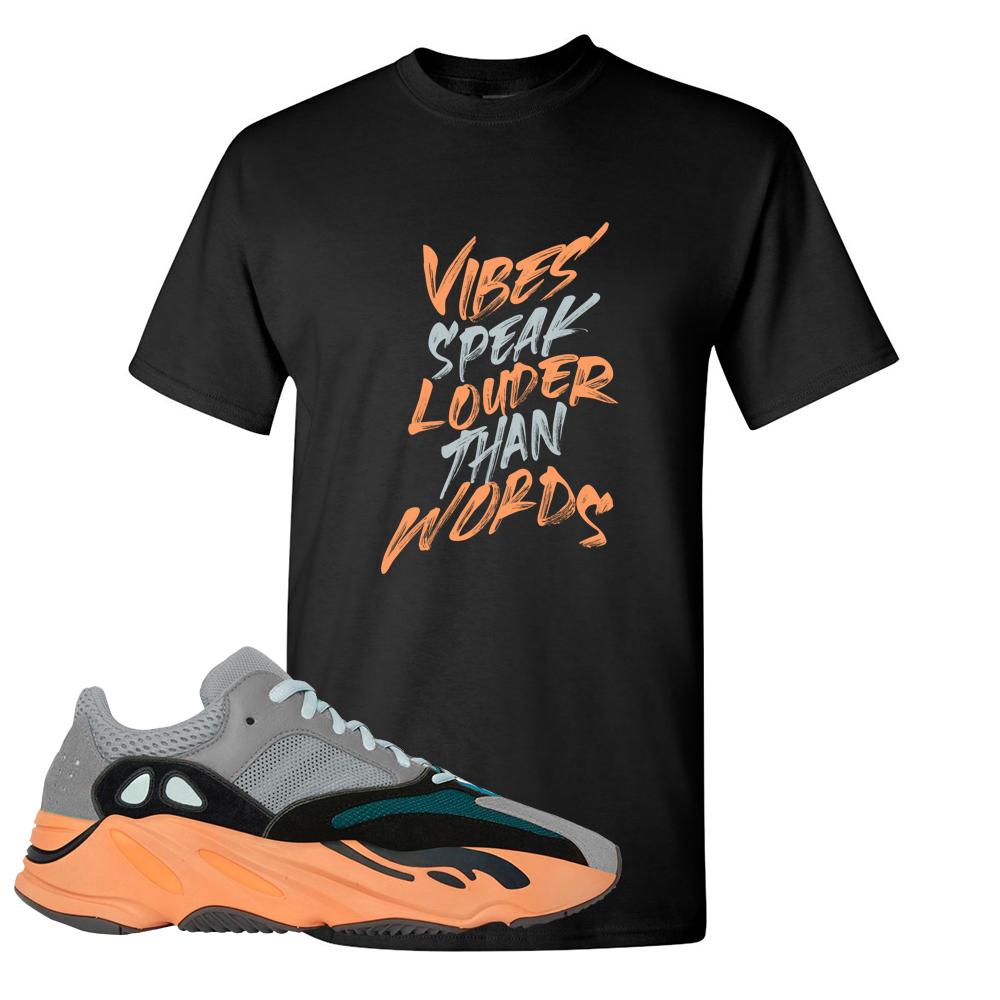 Wash Orange 700s T Shirt | Vibes Speak Louder Than Words, Black