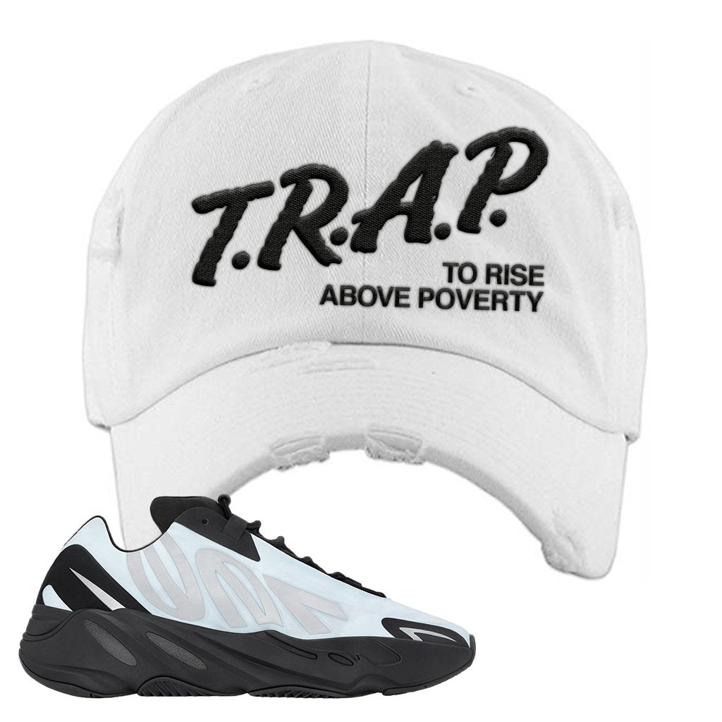 MNVN 700s Blue Tint Distressed Dad Hat | Trap To Rise Above Poverty, White