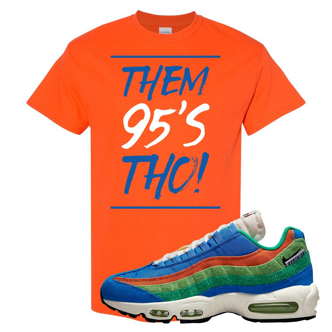 Light Blue Green AMRC 95s T Shirt | Them 95's Tho, Orange