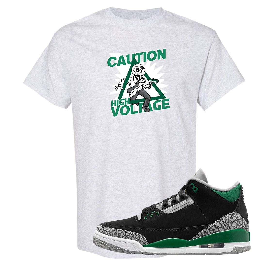 Pine Green 3s T Shirt | Caution High Voltage, Ash