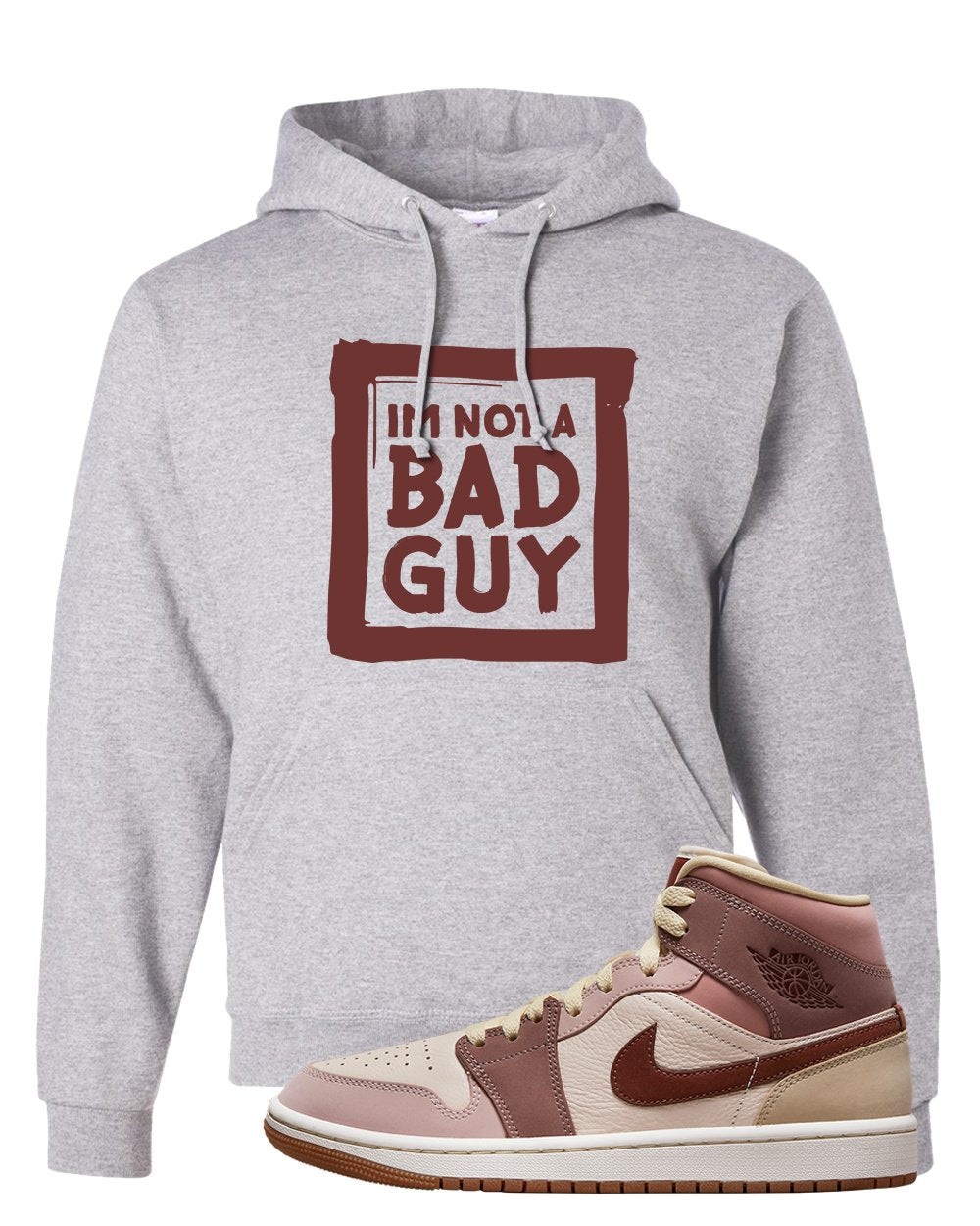 Pink Sand Mauve Mid 1s Hoodie | I'm Not A Bad Guy, Ash