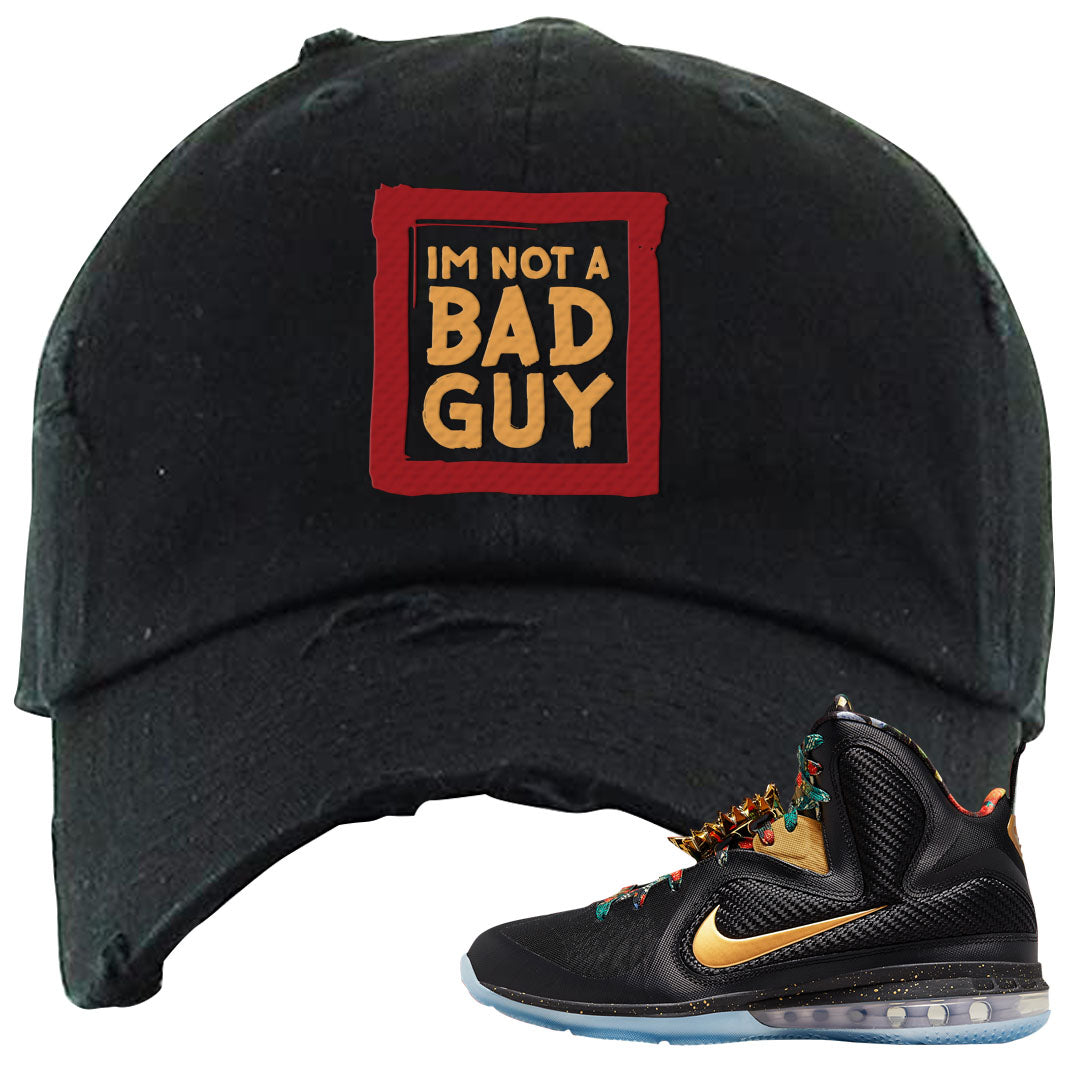 Throne Watch Bron 9s Distressed Dad Hat | I'm Not A Bad Guy, Black