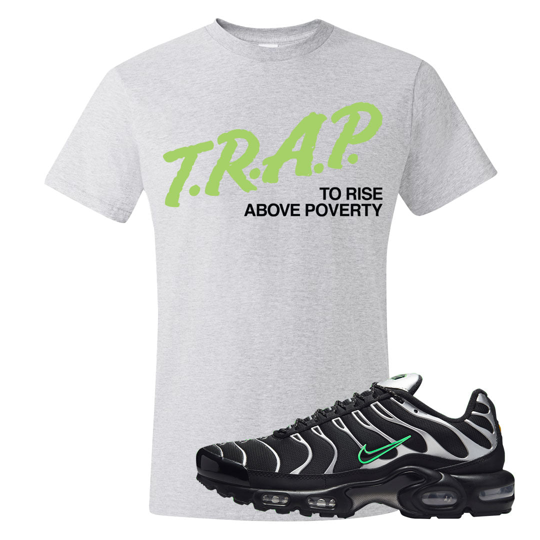 Neon Green Black Grey Pluses T Shirt | Trap To Rise Above Poverty, Ash