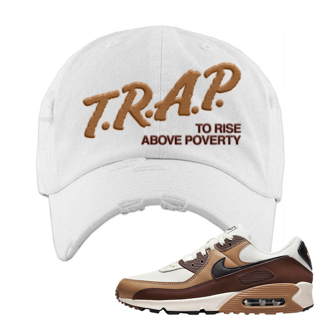 Air Max 90 Dark Driftwood Distressed Dad Hat | Trap To Rise Above Poverty, White