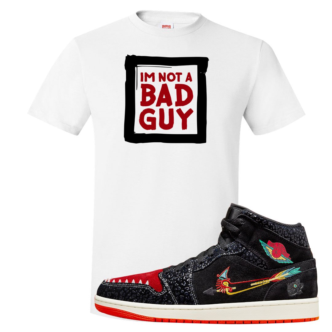 Always Familia Mid 1s T Shirt | I'm Not A Bad Guy, White