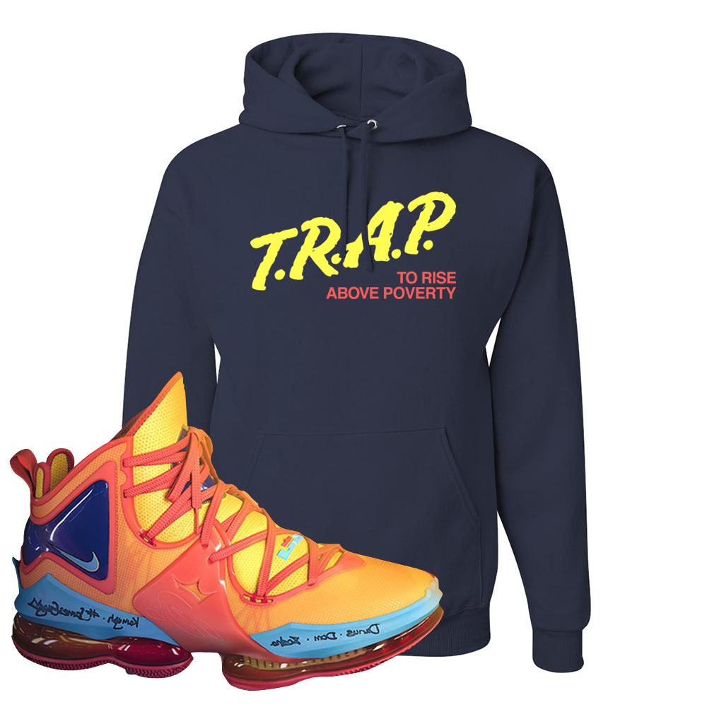 Lebron 19 Tune Squad Hoodie | Trap To Rise Above Poverty, Navy Blue