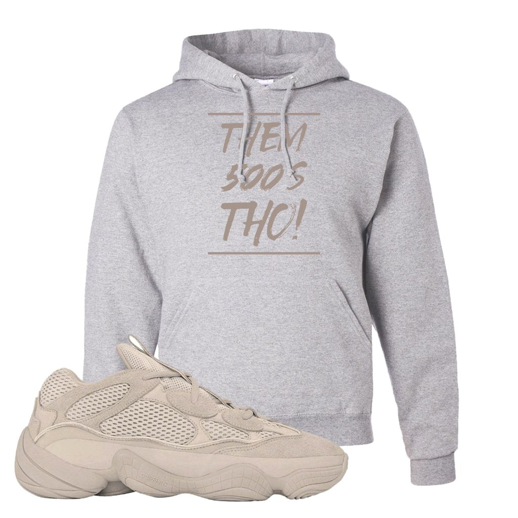 Yeezy 500 Taupe Light Hoodie | Them 500's Tho, Ash