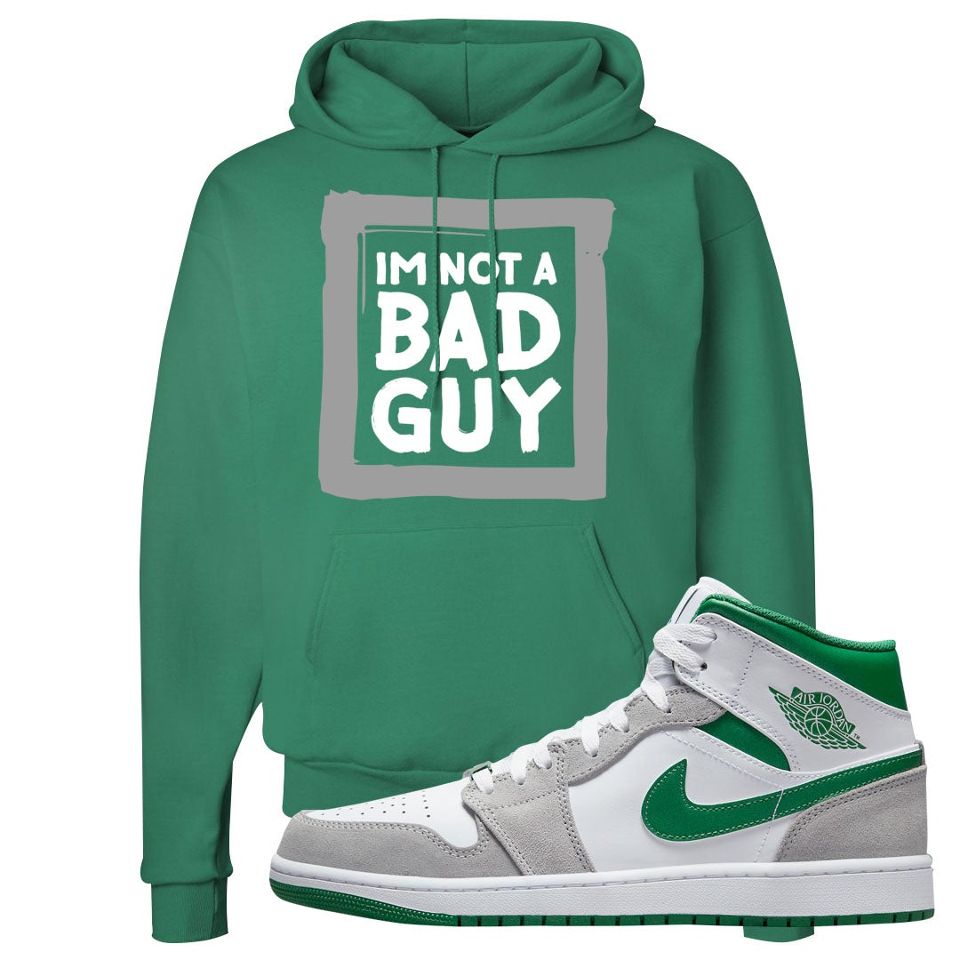 Light Smoke Pine Green Mid 1s Hoodie | I'm Not A Bad Guy, Kelly Green