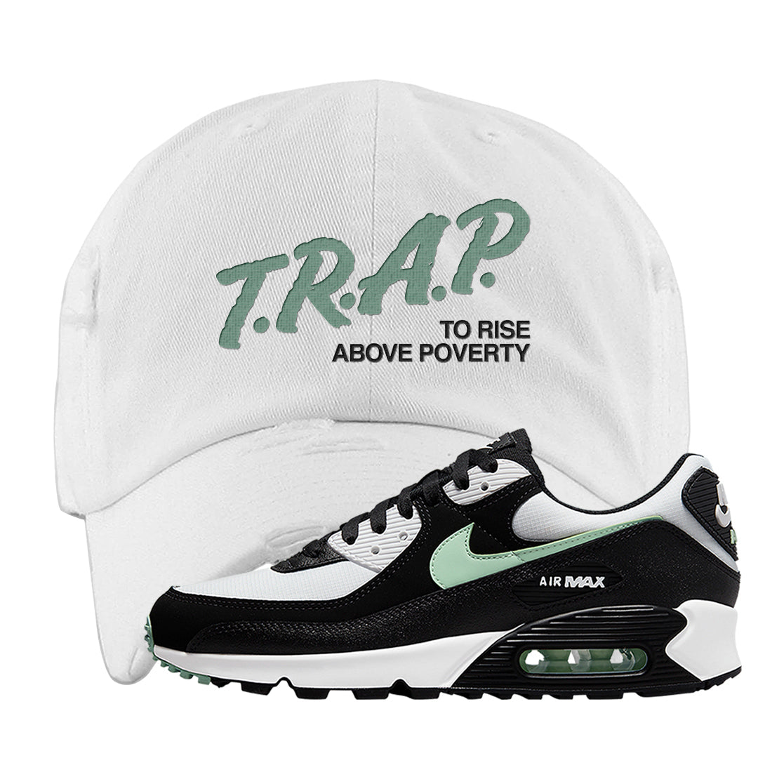 Black Mint 90s Distressed Dad Hat | Trap To Rise Above Poverty, White