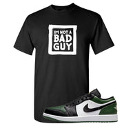 Green Toe Low 1s T Shirt | I'm Not A Bad Guy, Black