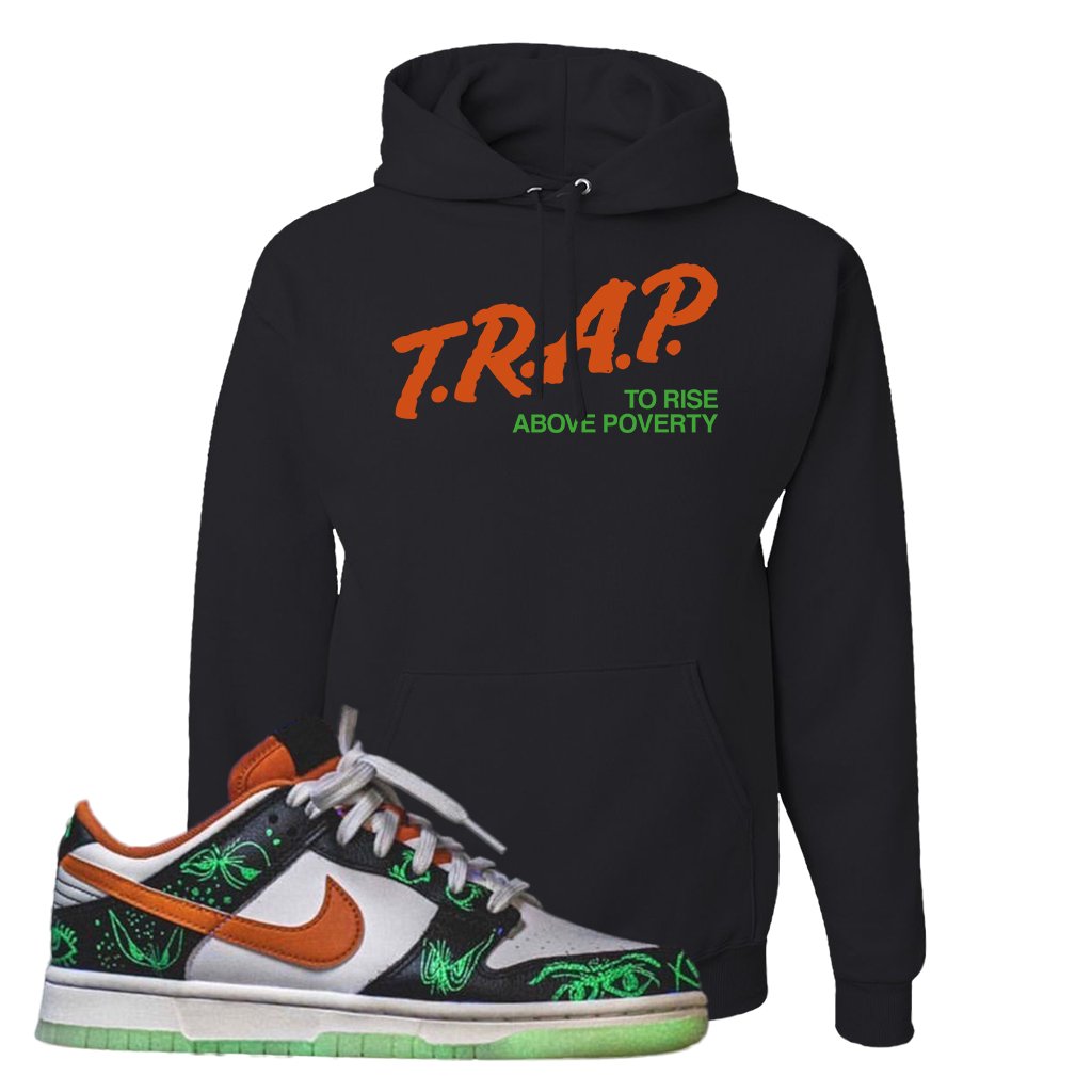 Halloween Low Dunks 2021 Hoodie | Trap To Rise Above Poverty, Black
