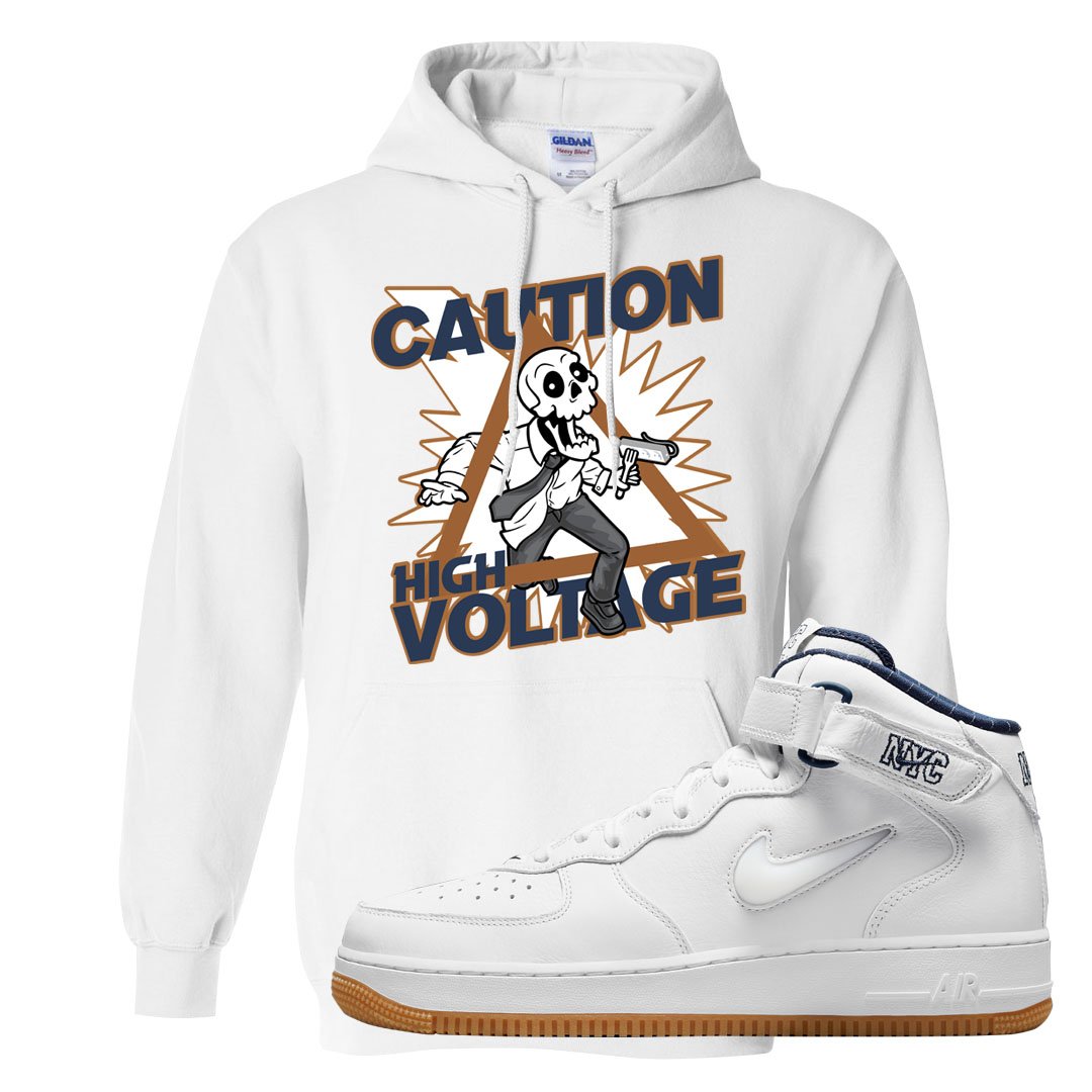 White NYC Mid AF1s Hoodie | Caution High Voltage, White