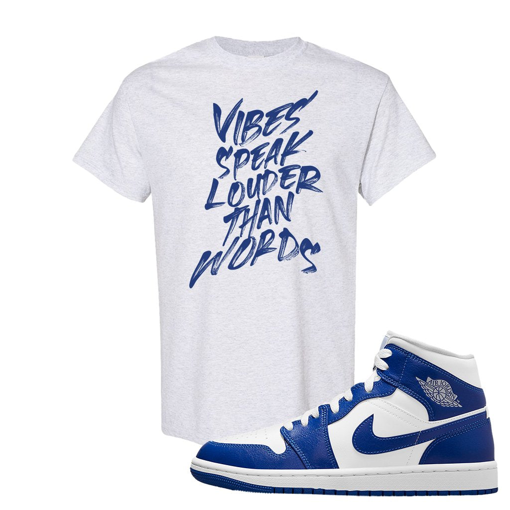 Air Jordan 1 Mid Kentucky Blue T Shirt | Vibes Speak Louder Than Words, Ash