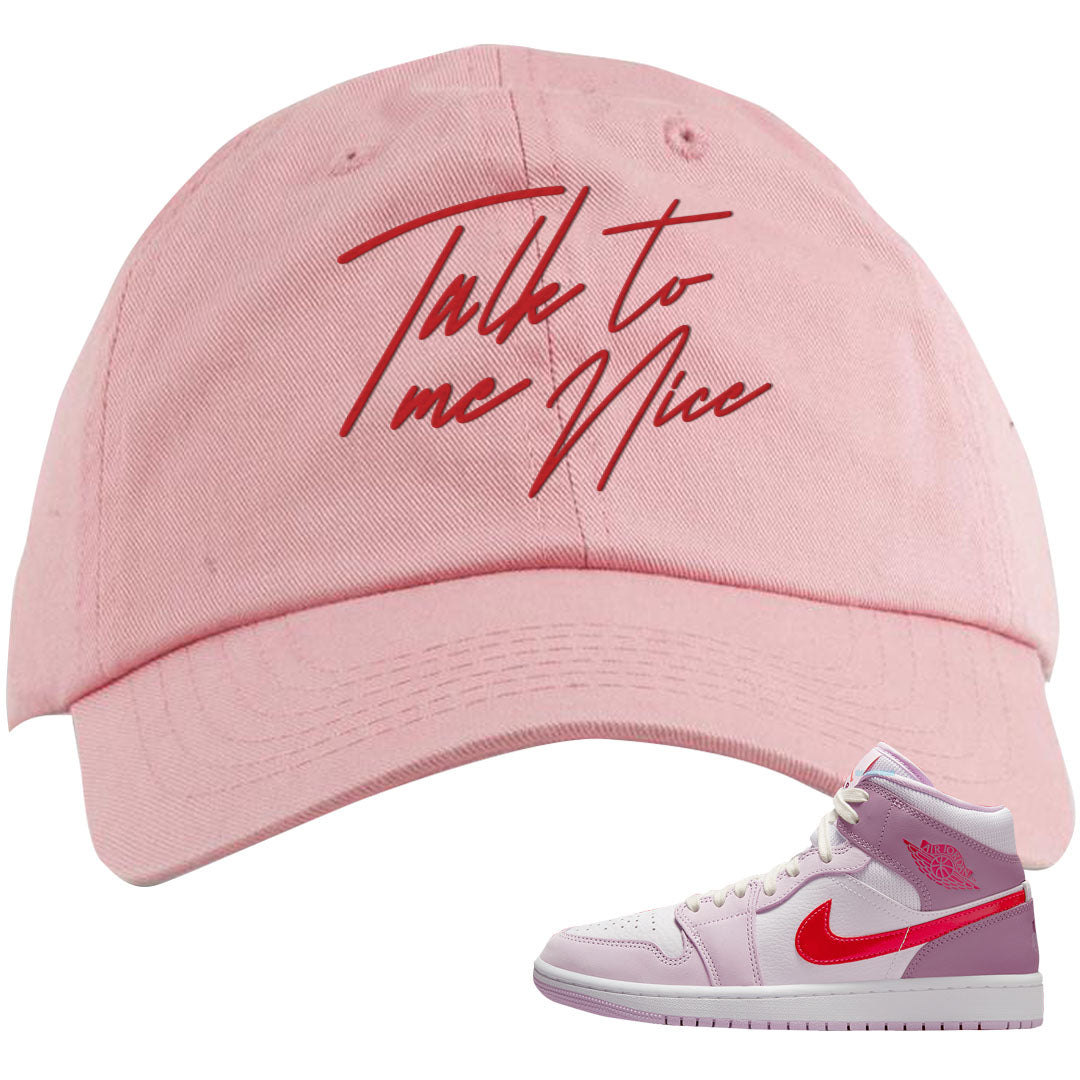 Valentine's Day Mid 1s Dad Hat | Talk To Me Nice, Light Pink