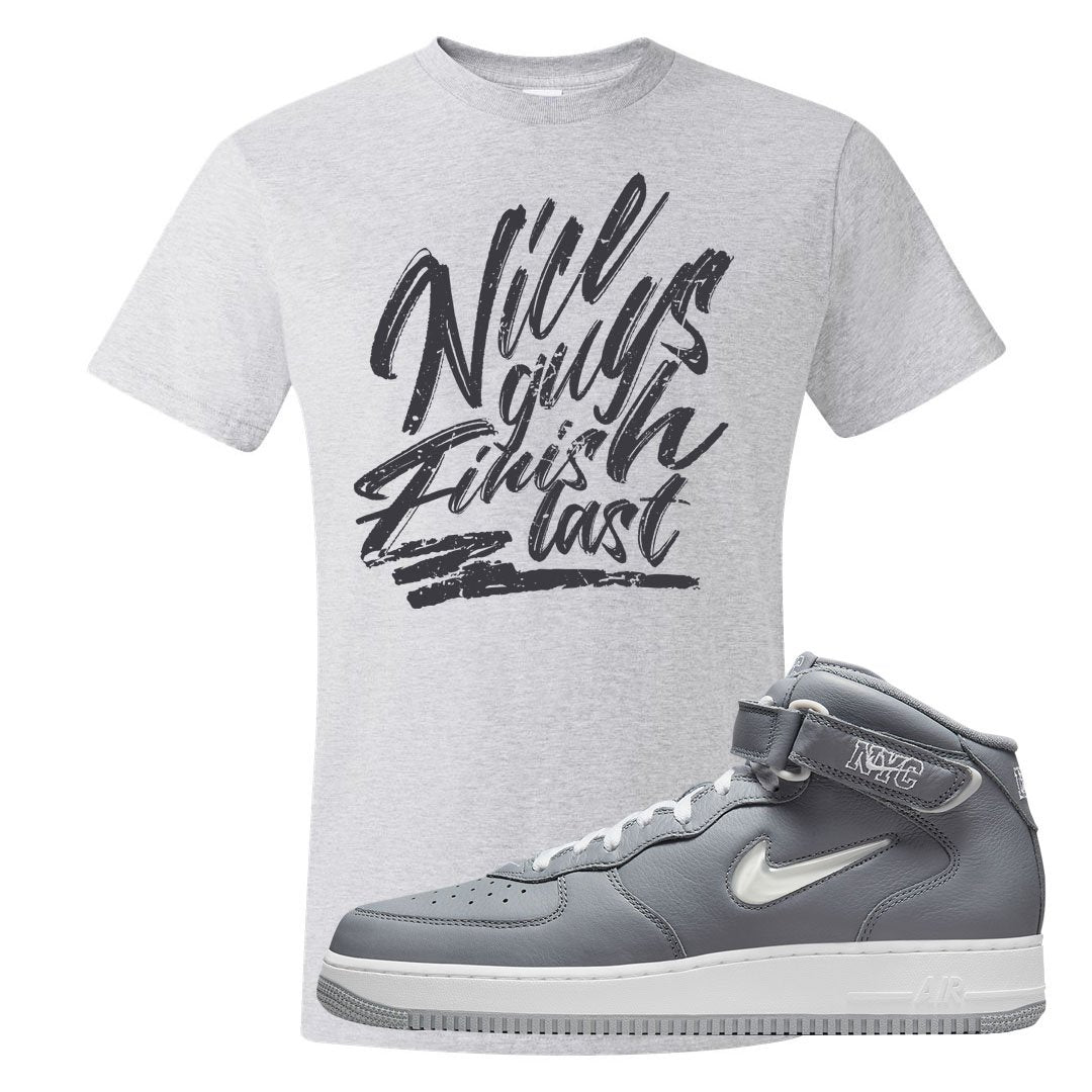Cool Grey NYC Mid AF1s T Shirt | Nice Guys Finish Last, Ash