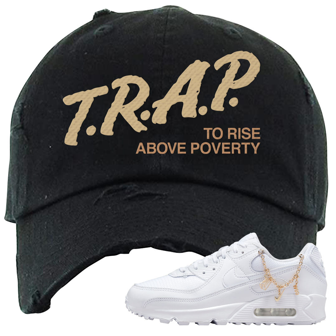 Charms 90s Distressed Dad Hat | Trap To Rise Above Poverty, Black