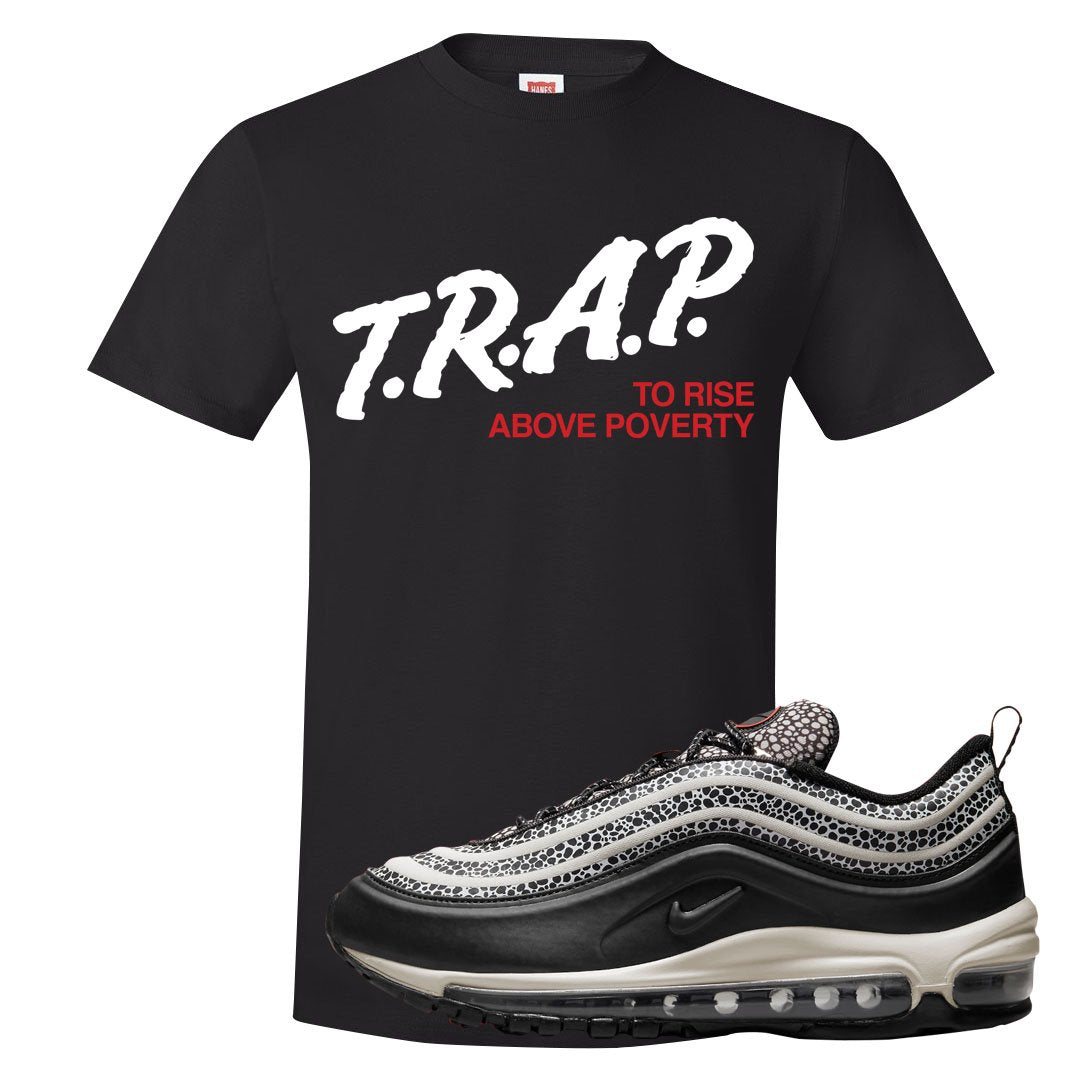 Safari Black 97s T Shirt | Trap To Rise Above Poverty, Black