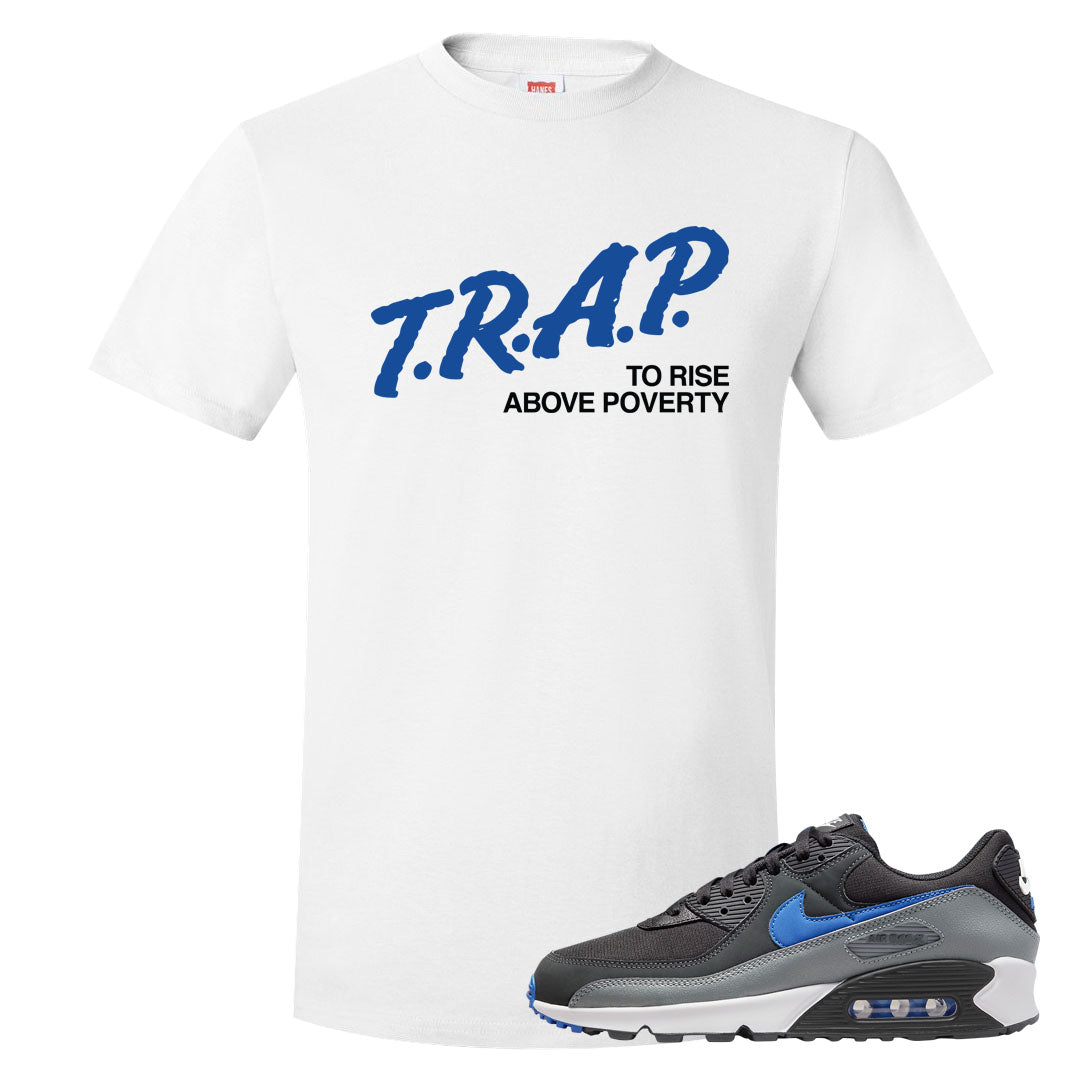 Grey Black Blue 90s T Shirt | Trap To Rise Above Poverty, White