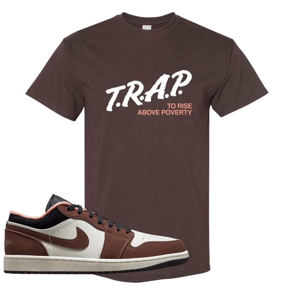 Mocha Low 1s T Shirt | Trap To Rise Above Poverty, Chocolate