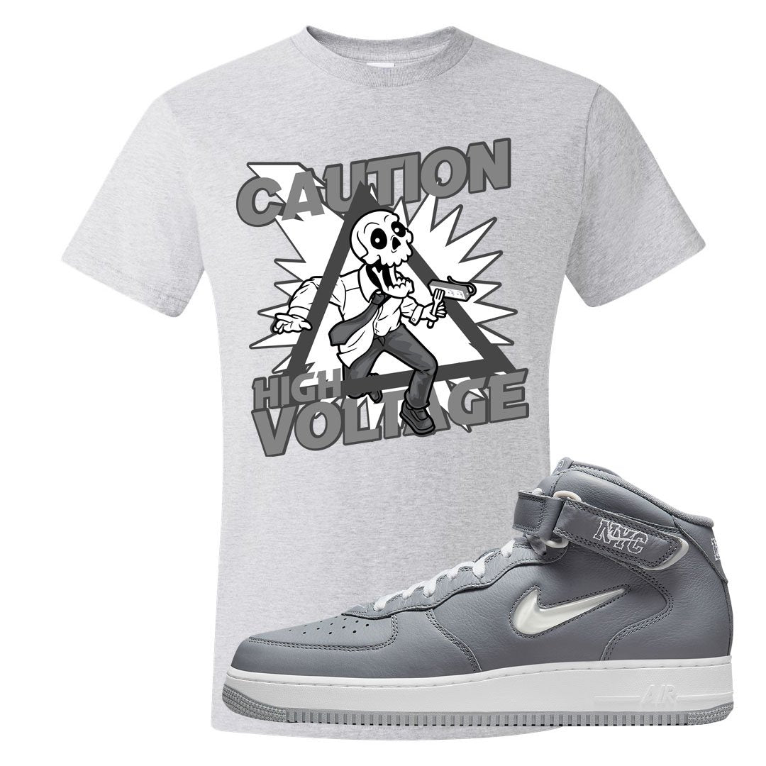 Cool Grey NYC Mid AF1s T Shirt | Caution High Voltage, Ash
