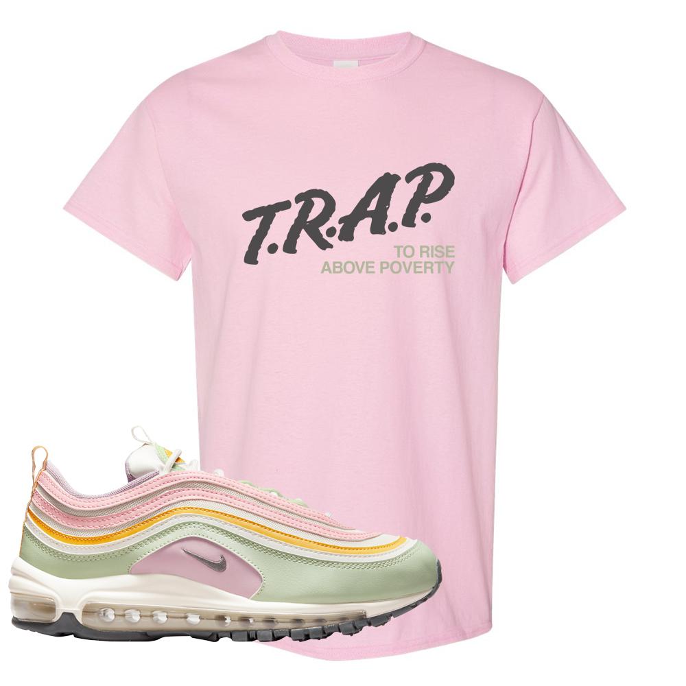 Pastel 97s T Shirt | Trap To Rise Above Poverty, Light Pink