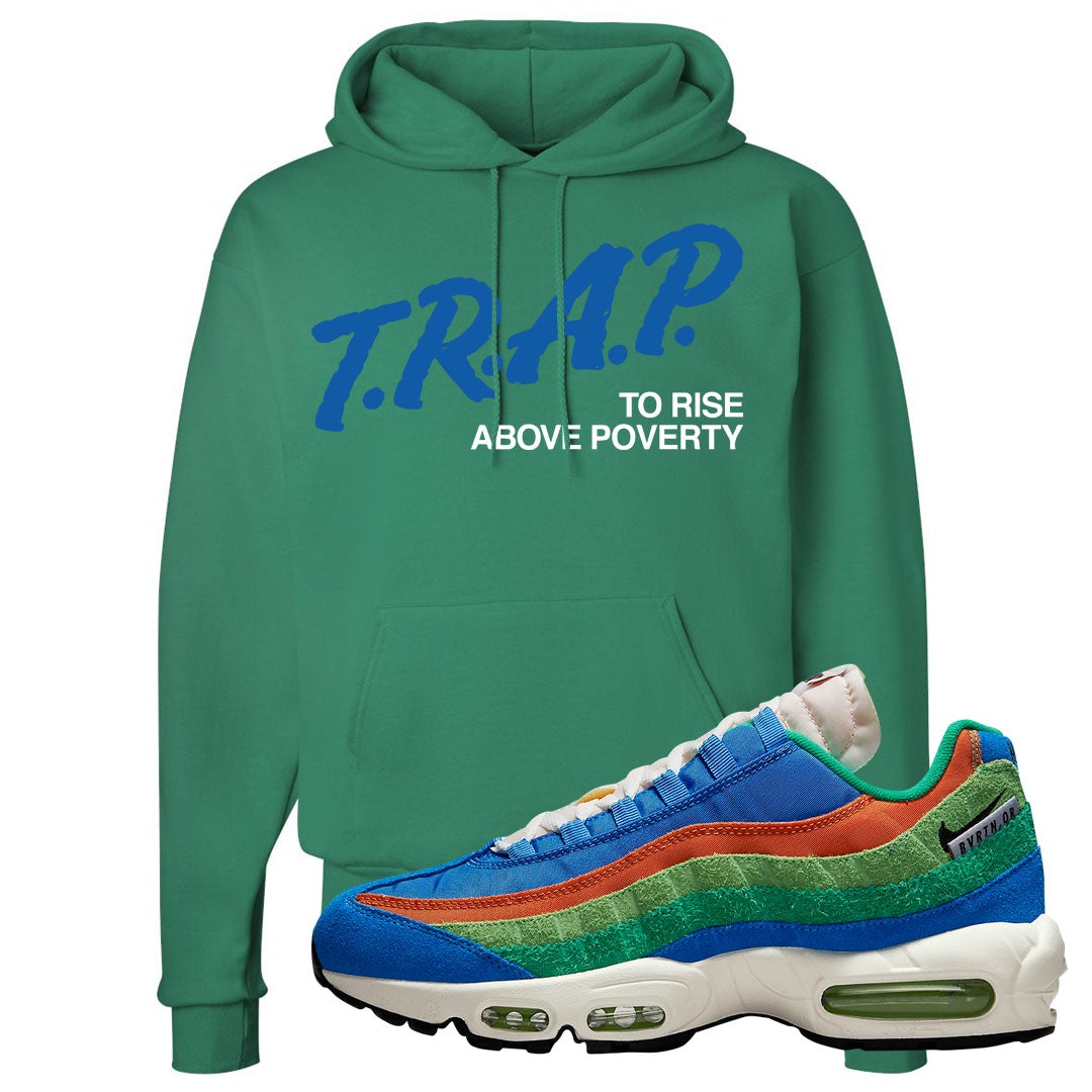 Light Blue Green AMRC 95s Hoodie | Trap To Rise Above Poverty, Kelly Green