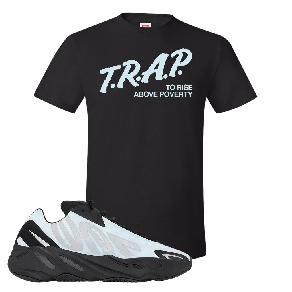 MNVN 700s Blue Tint T Shirt | Trap To Rise Above Poverty, Black